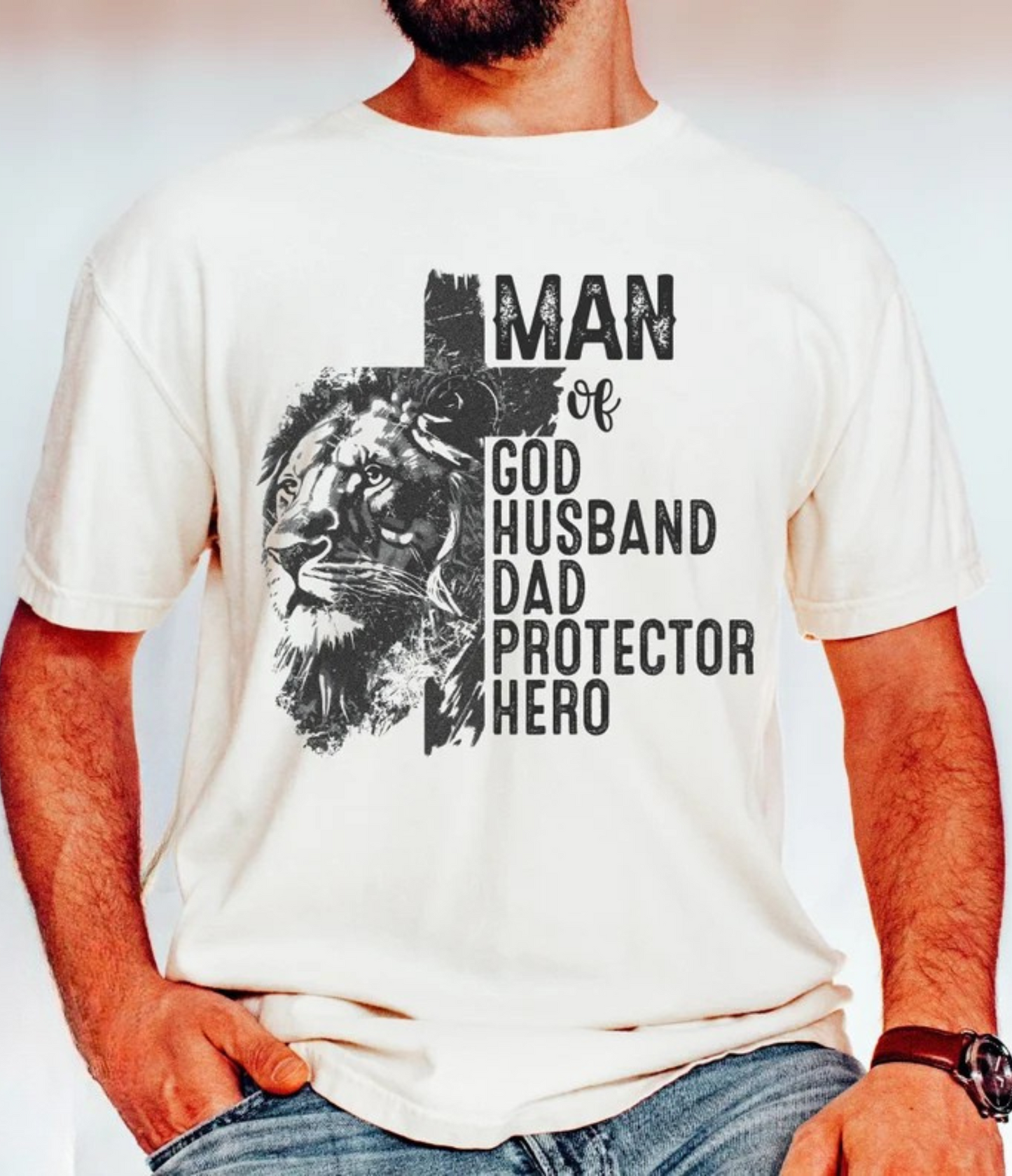 MAN OF GOD HUSBAND DAD PROTECTOR HERO - T-SHIRT