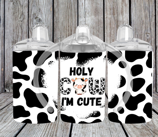12OZ SIPPY CUP - HOLY COW I'M CUTE