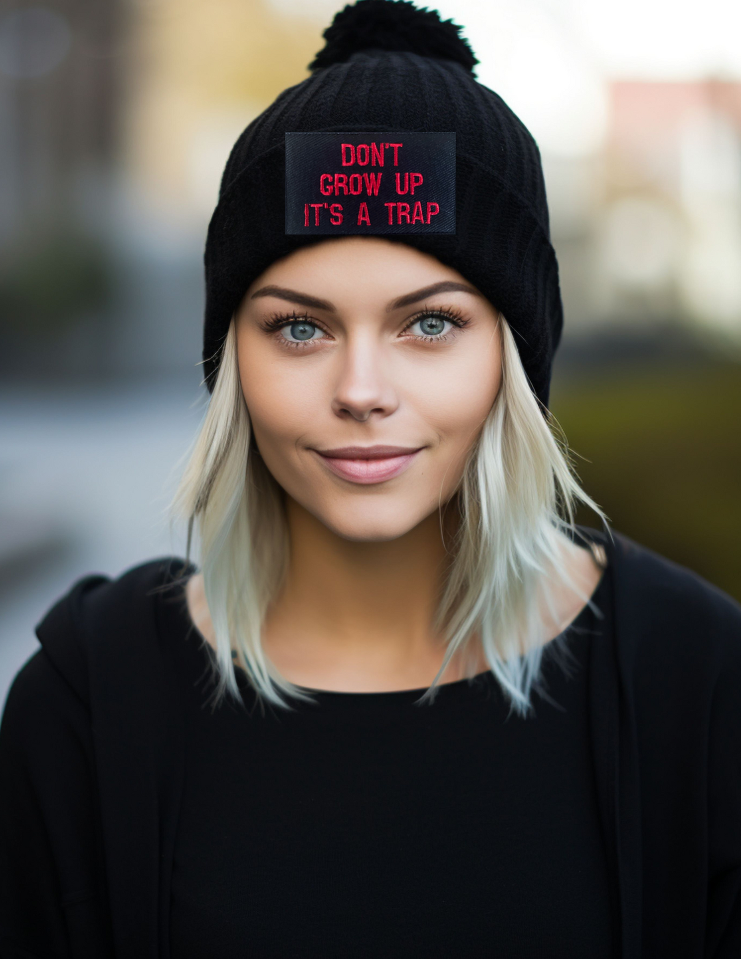 DONT GROW UP ITS A TRAP- BEANIE