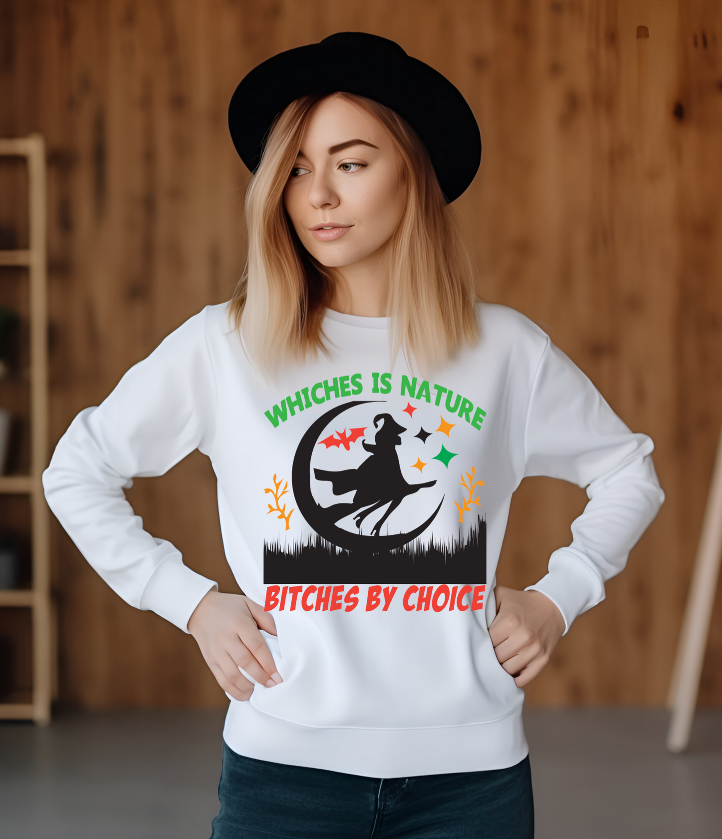 LONG SLEEVE SHIRT - WHICHES IS NATURE BUT BITCHES BY CHOICE