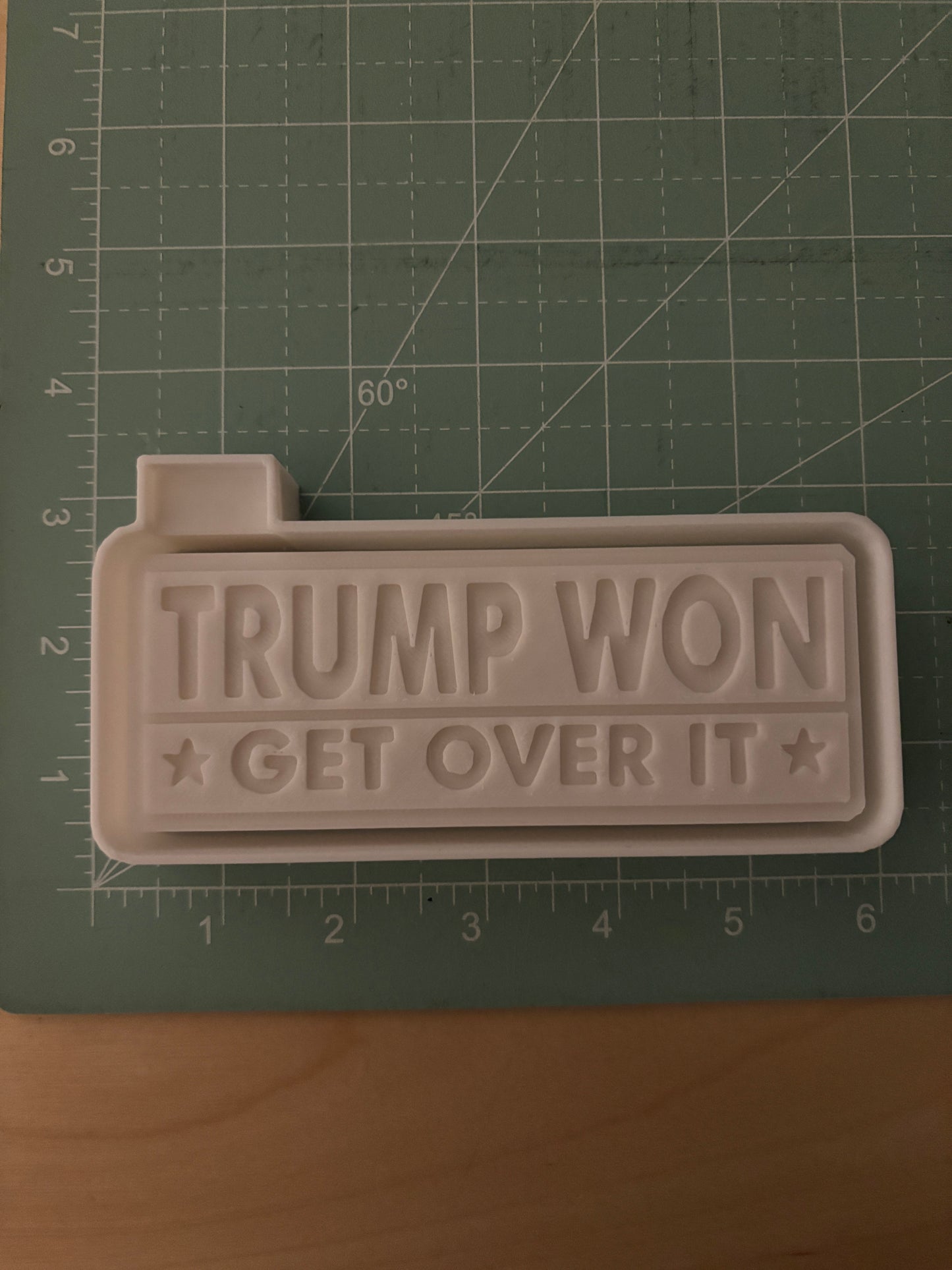 TRUMP WON GET OVER IT - FRESHIE MOLD