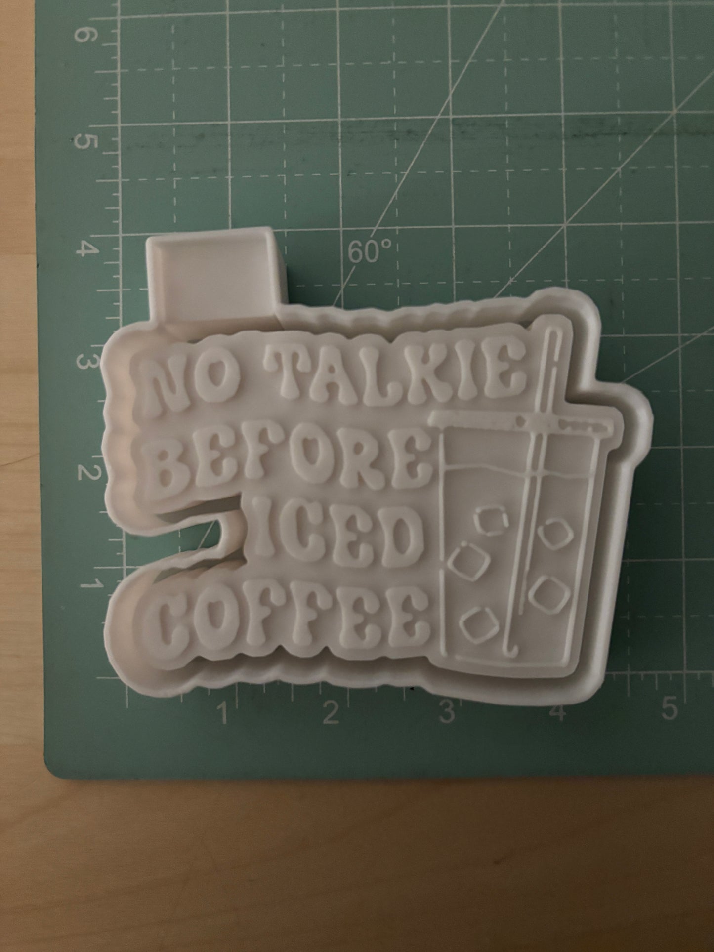 NO TALKIE BEFORE ICED COFFEE -FRESHIE MOLD