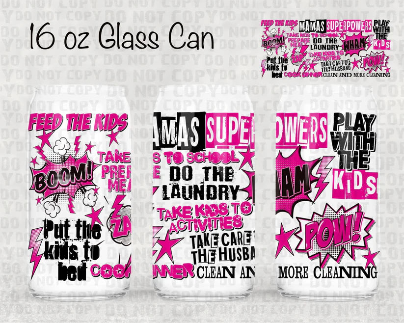 MAMAS SUPERPOWERS - 16OZ GLASS TUMBLER