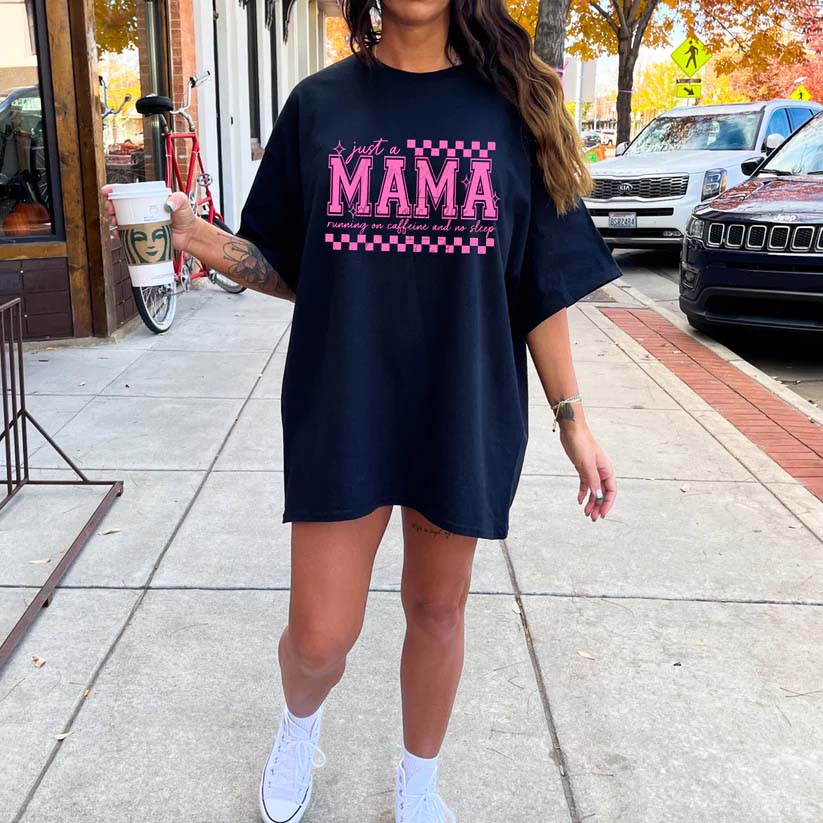 JUST A MAMA - SINGLE COLOR SCREEN PRINT TRANSFER