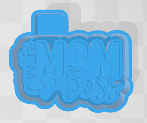 WIFE MOM BOSS -FRESHIE MOLD