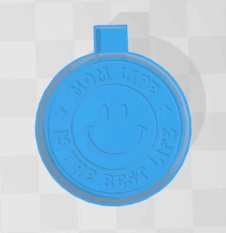 MOM LIFE IS THE BEST LIFE -FRESHIE MOLD