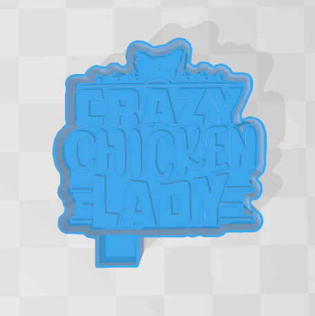 CRAZY CHICKEN LADY -FRESHIE MOLD