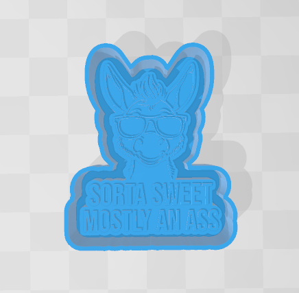SORTA SWEET MOSTLY AN ASS -FRESHIE MOLD