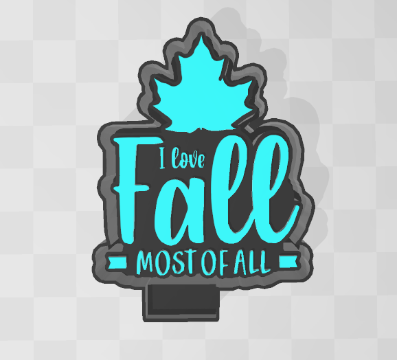 I LOVE FALL MOST OF ALL -FRESHIE MOLD