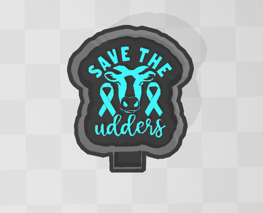 SAVE THE UDDERS- FRESHIE MOLD