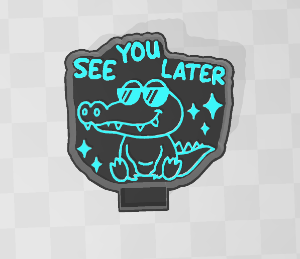 SEE YOU LATER GATOR -FRESHIE MOLD
