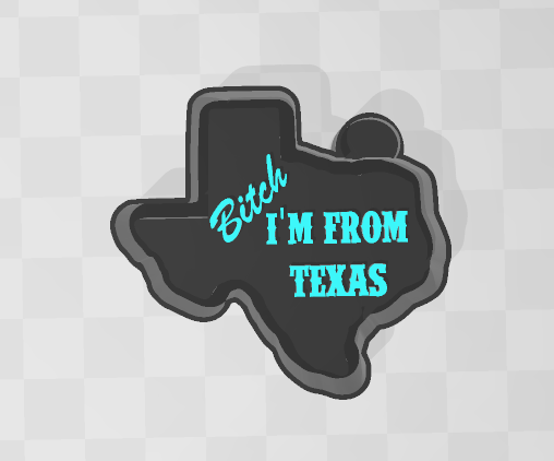 IM FROM TEXAS -FRESHIE MOLD