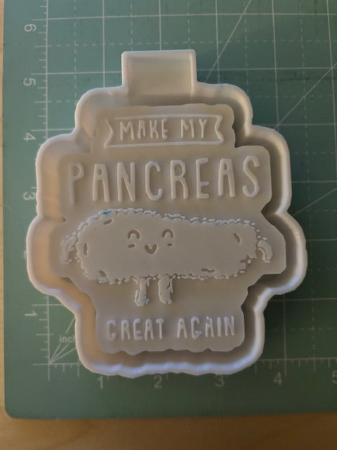 MAKE MY PANCREAS GREAT AGAIN -FRESHIE MOLD