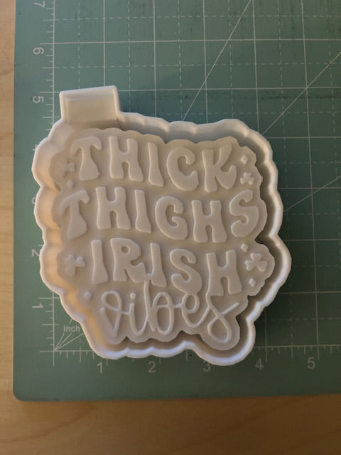 THICK THIGHS IRISH VIBES -FRESHIE MOLD