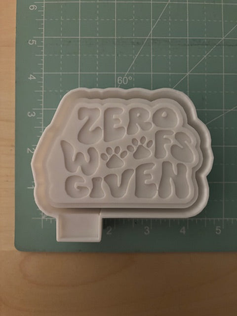 ZERO WOOFS GIVEN -FRESHIE MOLD