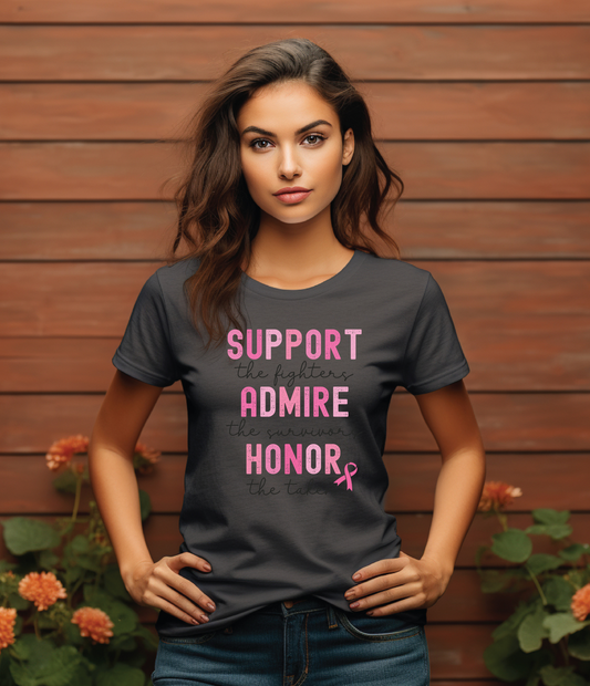 SUPPORT, ADMIRE, HONOR - T-SHIRT