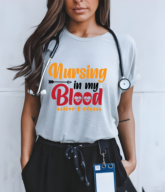 NURSING IN MY BLOOD - T-SHIRT