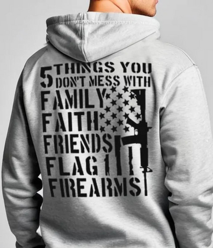 5 THINGS YOU DON'T MESS WITH - HOODIE