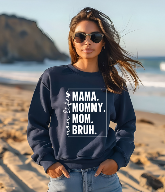 MAMA MOMMY MOM BRUH - SWEATSHIRT