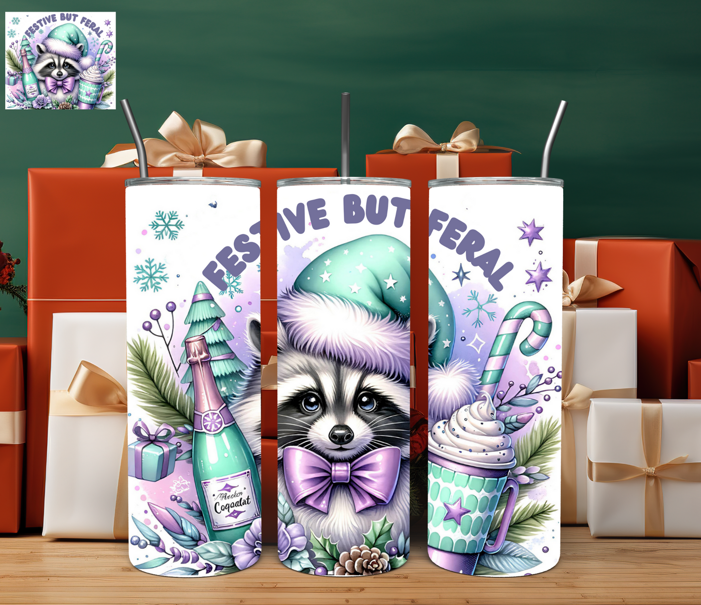 FESTIVE BUT FERAL- 20OZ SKINNY TUMBLER