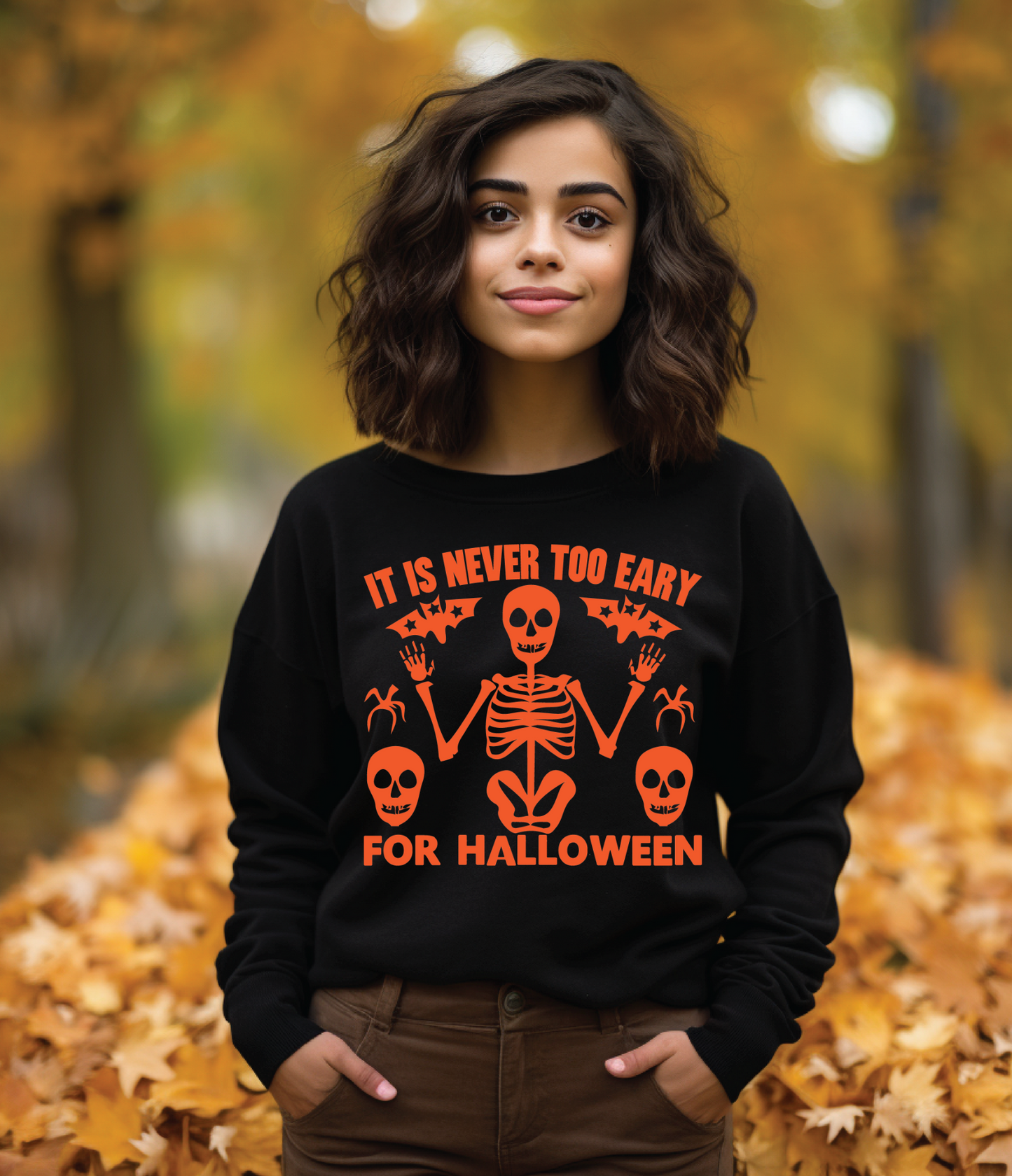 LONG SLEEVE SHIRT - IT IS NEVER TOO EARLY FOR HALLOWEEN