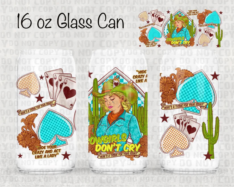 16OZ GLASS TUMBLER - COWGIRLS DON'T CRY