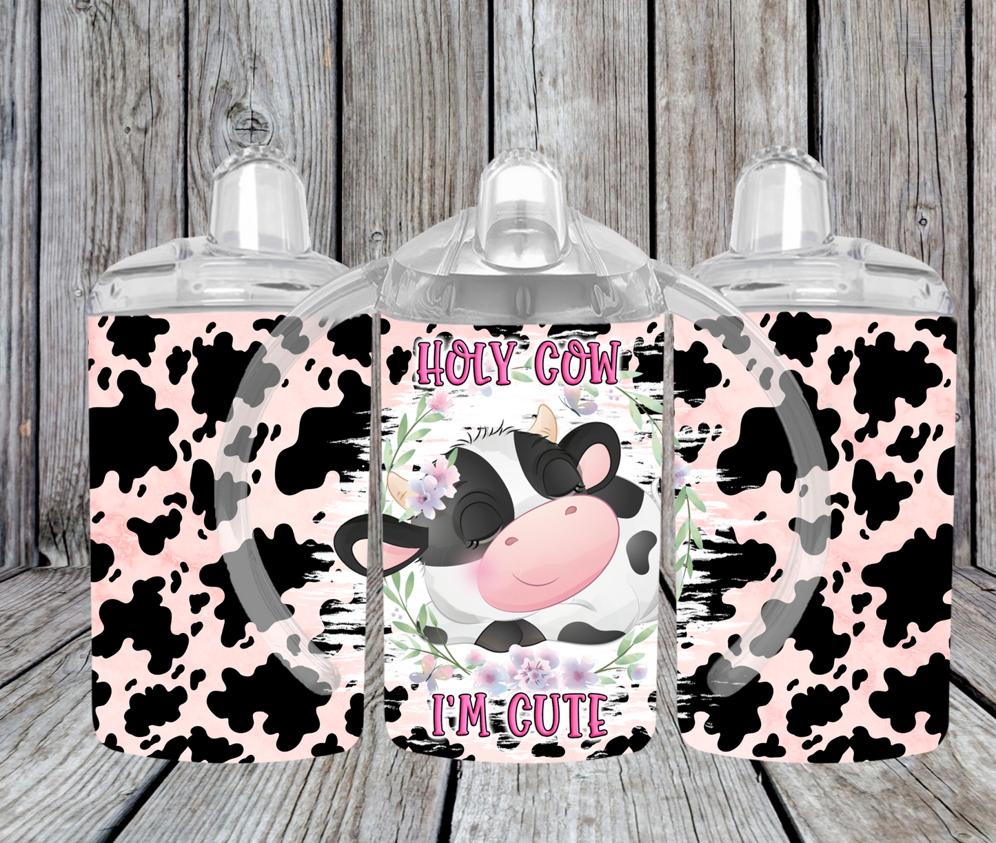 12OZ SIPPY CUP - PINK HOLY COW I'M CUTE