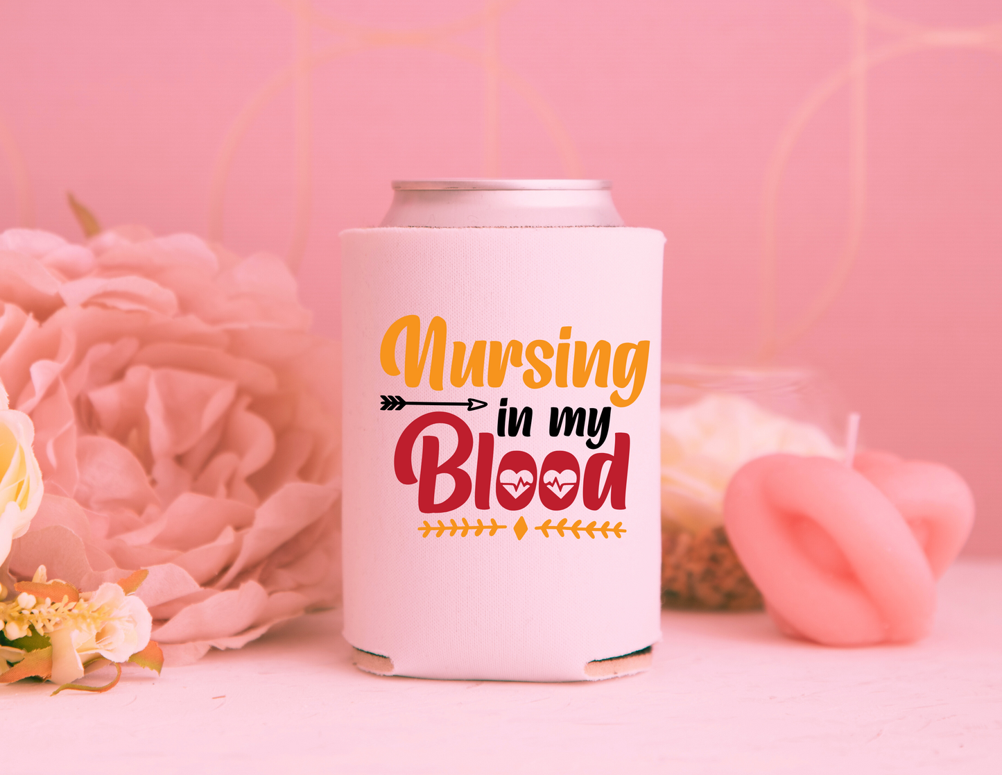 NURSING IS IN MY BLOOD - CAN KOOZIE