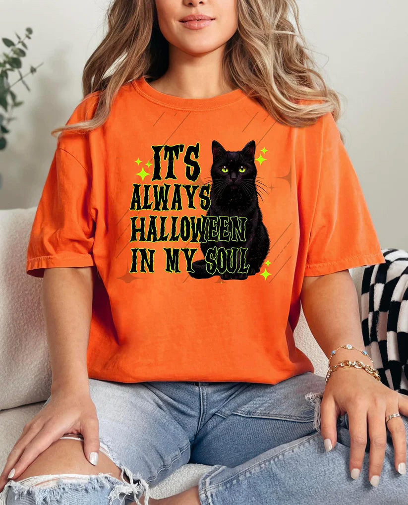 T-SHIRT - IT'S ALWAYS HALLOWEEN IN MY SOUL