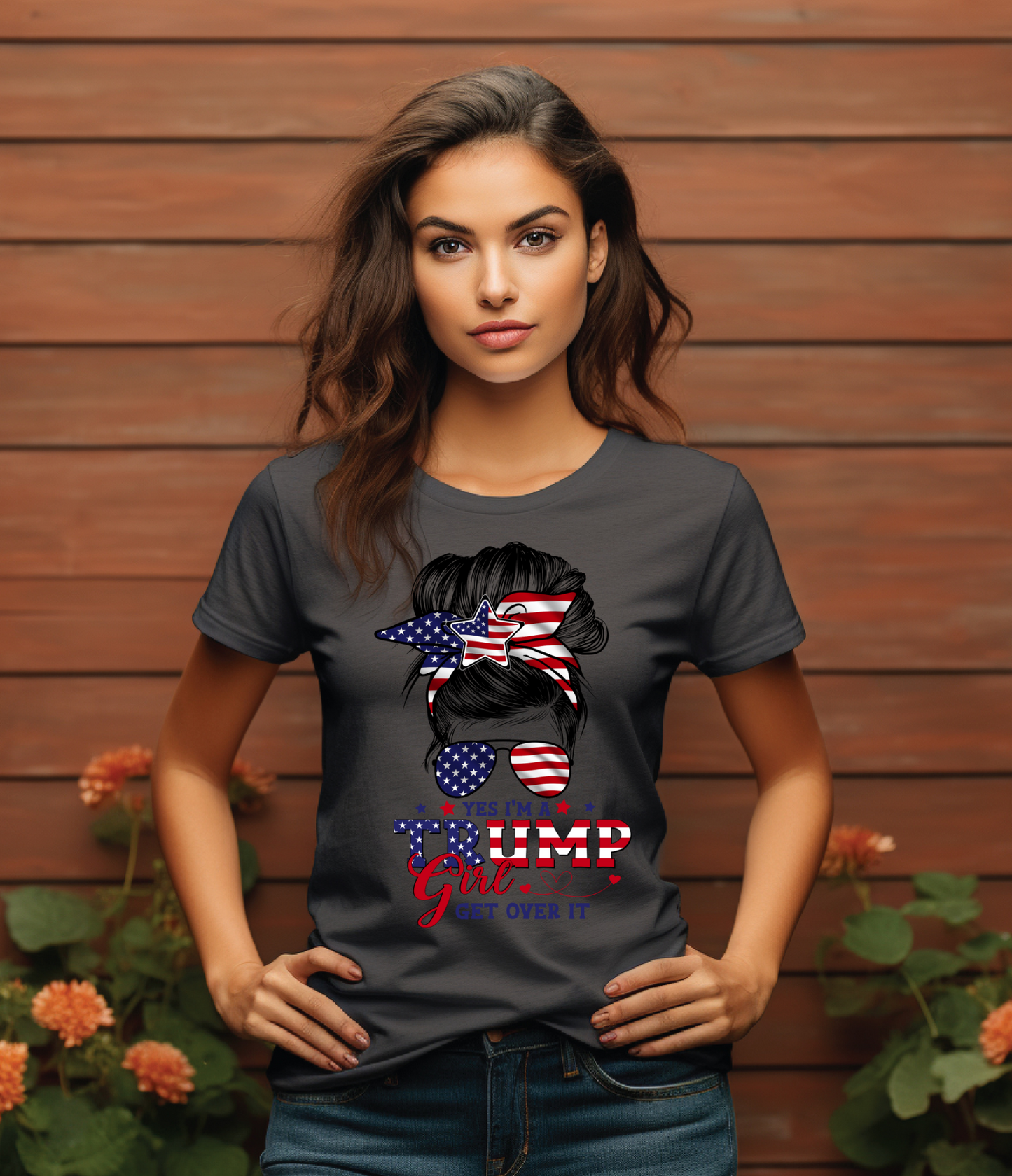 T-SHIRT - YES I'M A TRUMP GIRL GET OVER IT