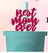 BEST MOM EVER 10MM STRAW TOPPER