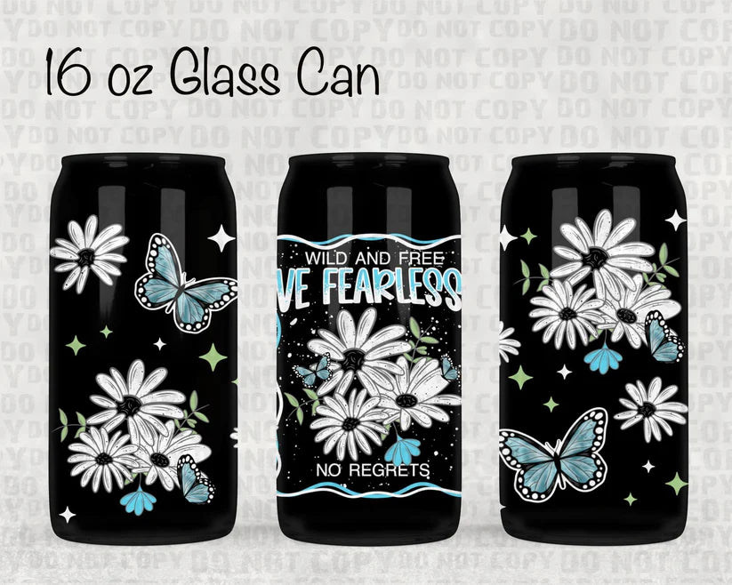 16OZ GLASS TUMBLER - WILD AND FREE LIVE FEARLESSLY - NO REGRETS