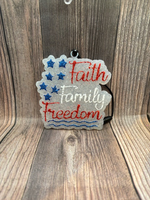 FAITH, FAMILY, FREEDOM - FRESHIE MOLD