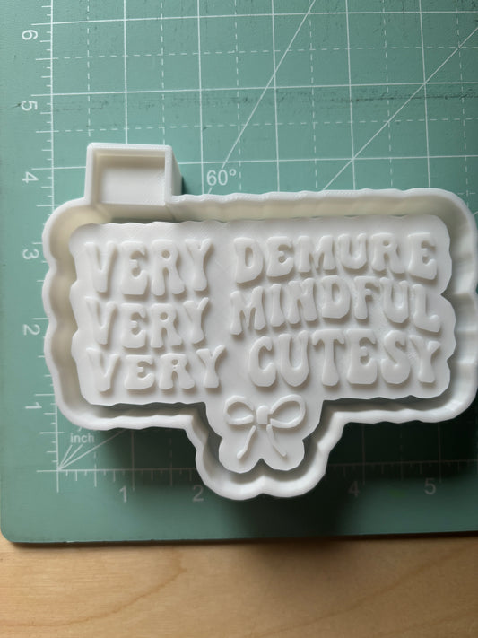 VERY DEMURE, MINDFUL, CUTESY - FRESHIE MOLD