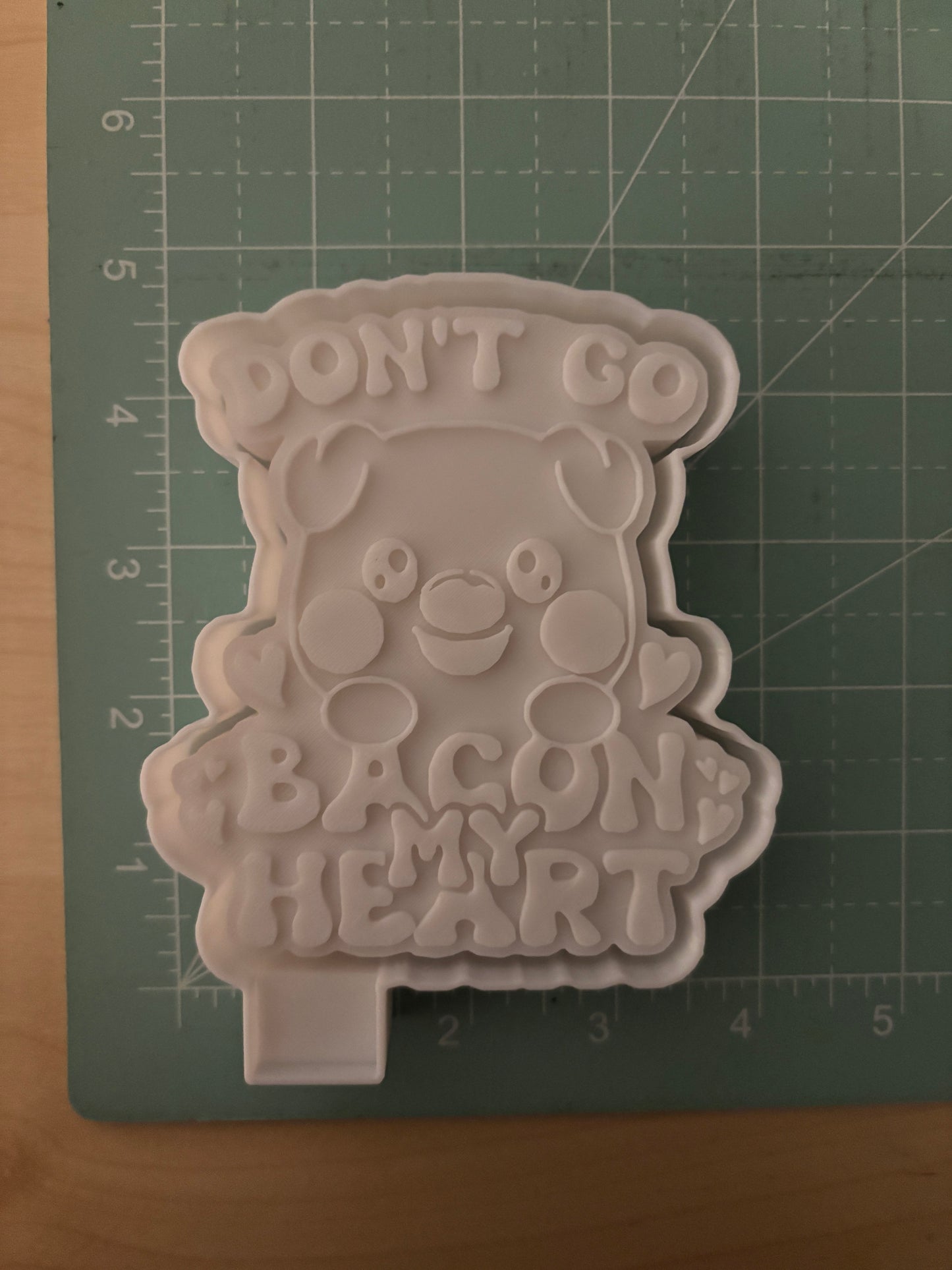 DONT GO BACON MY HEART -FRESHIE MOLD