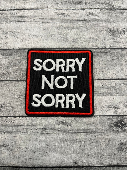 SORRY NOT SORRY - PATCH