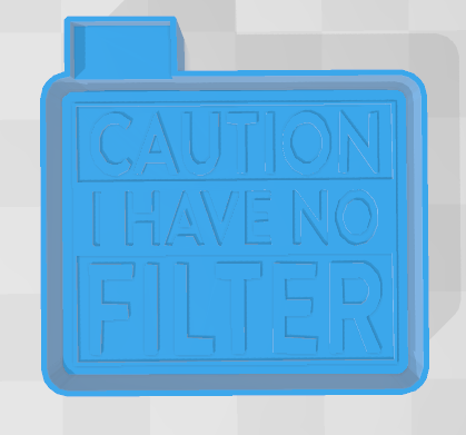 CAUTION I HAVE NO FILTER -FRESHIE MOLD