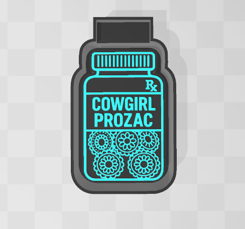 COWGIRL PROZAC -FRESHIE MOLD