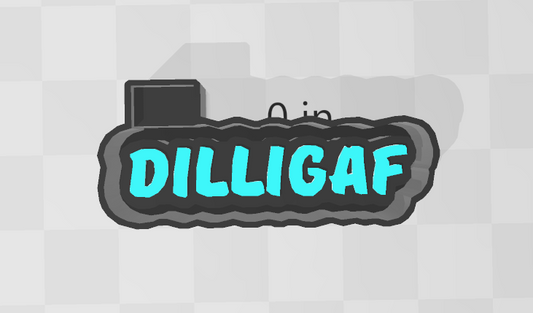 DILLIGAF  -FRESHIE MOLD