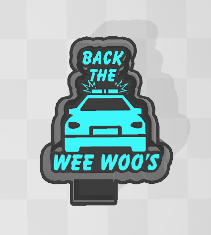 WE BACK THE WEE WOOS -FRESHIE MOLD