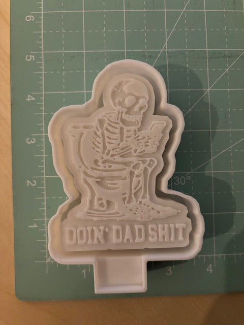 DOIN DAD SHIT -FRESHIE MOLD