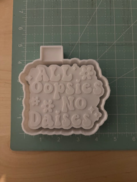 ALL OOPSIES NO DAISES -FRESHIE MOLD