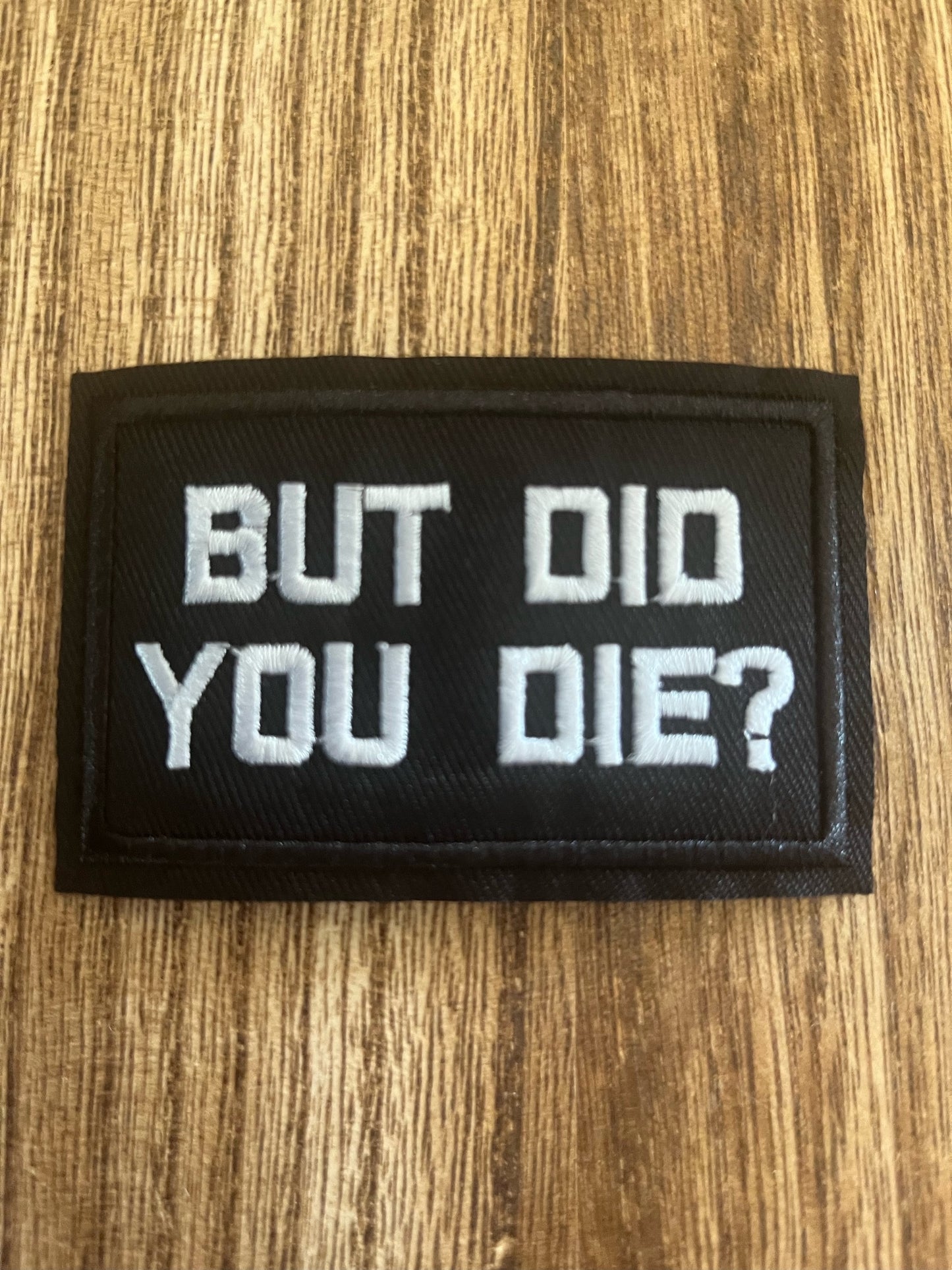 BUT DID YOU DIE - PATCH