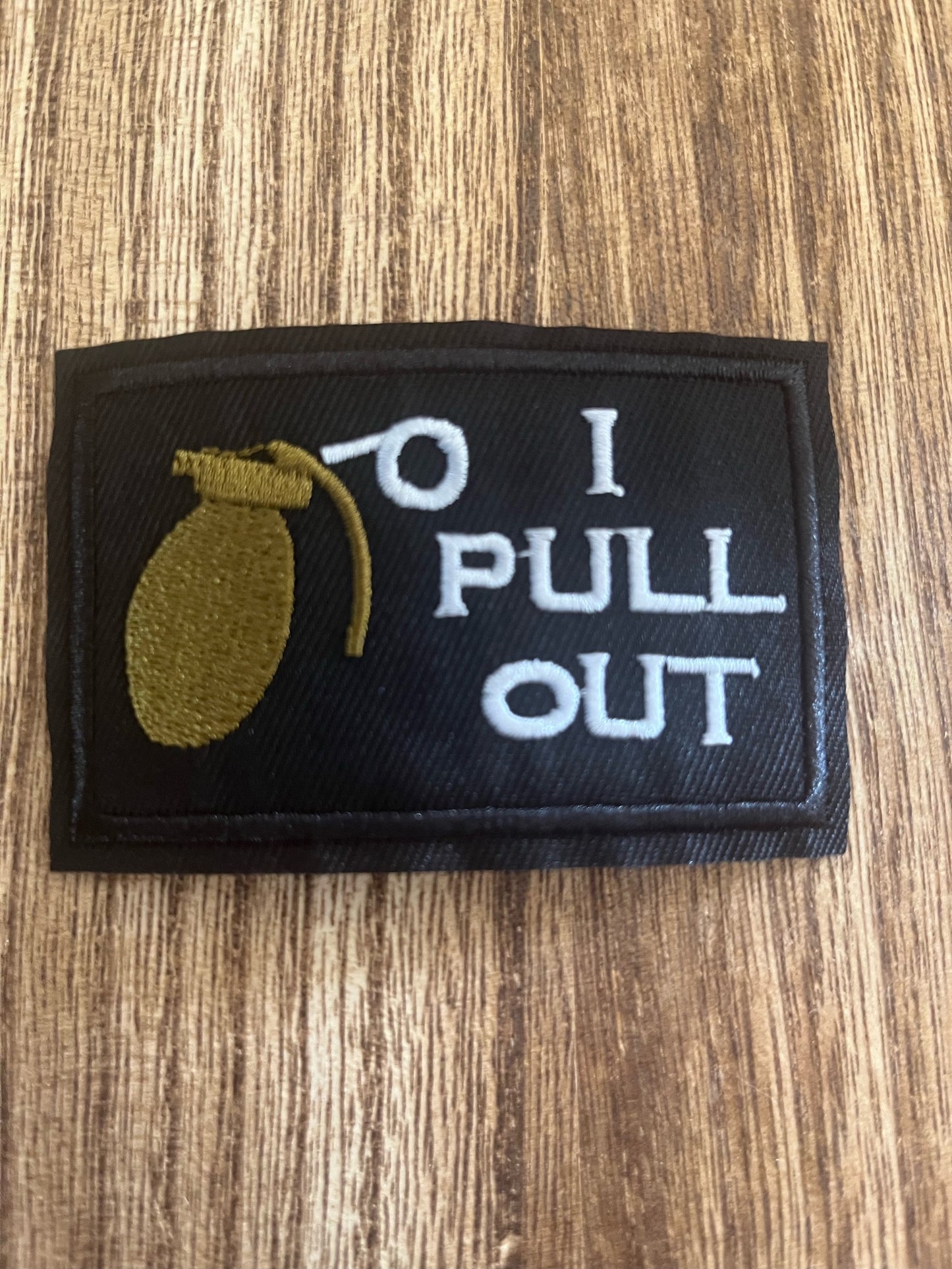 I PULL OUT - PATCH